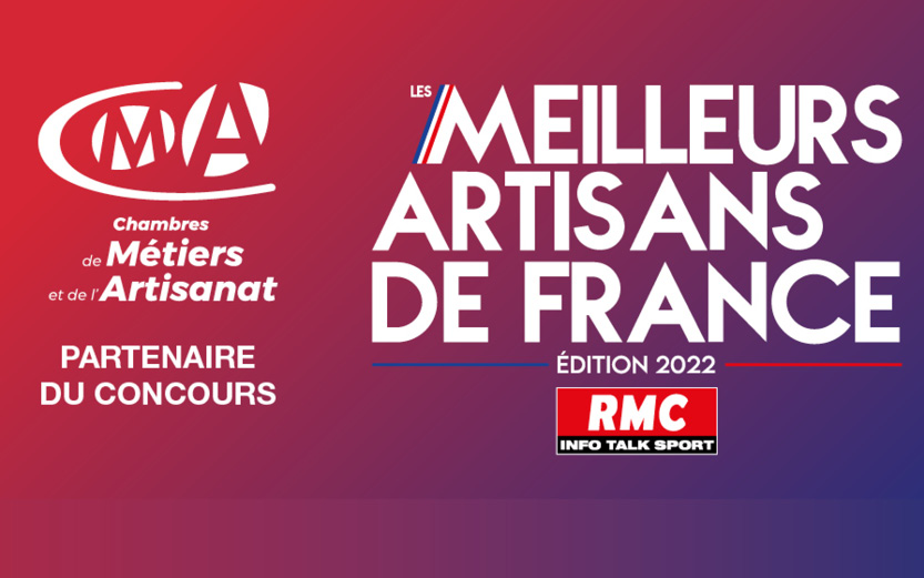 4e édition du concours RMC des "Meilleurs Artisans de France". Clôture des inscriptions le 1er juillet 2022. Inscrivez-vous !
