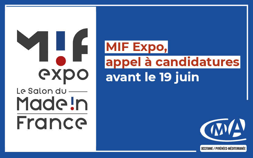 MIF EXPO 2022 Appel à candidatures. Participez au Salon Made in France à Paris en novembre prochain. Date limite: 19 juin 2022