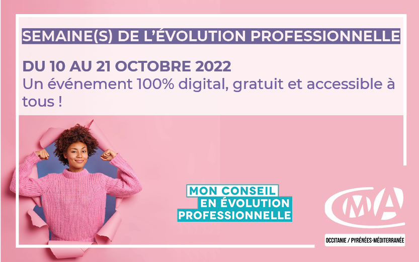 La 3e édition des Semaines de l’évolution Professionnelle se déroulera du 10 au 21 octobre 2022 (100% en ligne