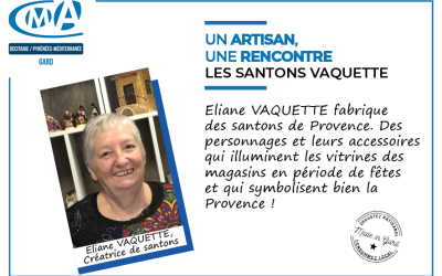 Un Artisan, une rencontre Santons Vaquette !