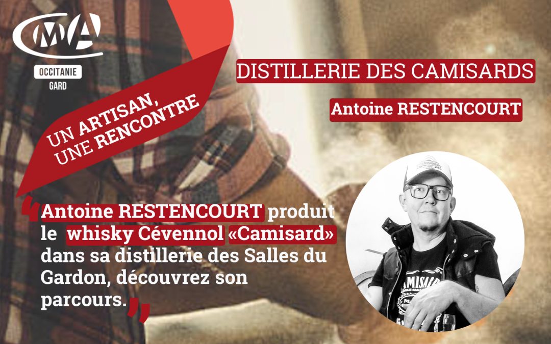 Un artisan, une rencontre : Distillerie des Camisards