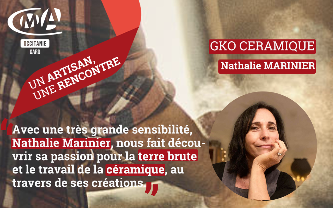 Un artisan une rencontre Nathalie MARINIER