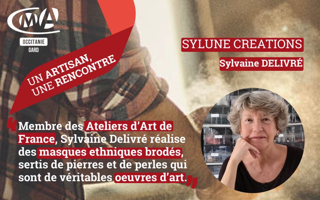 Un artisan une rencontre: Sylvaine DELIVRÉ