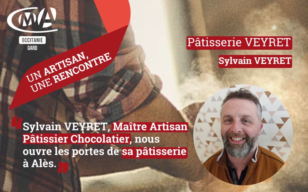 Un artisan une rencontre:  Sylvain VEYRET