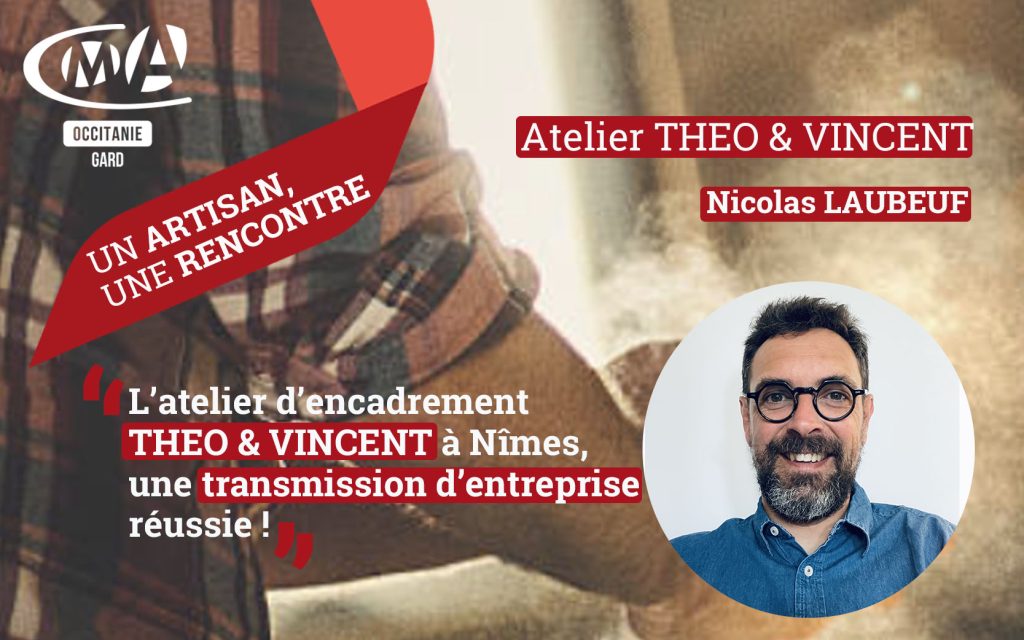 Un artisan une rencontre:  Nicolas LAUBEUF