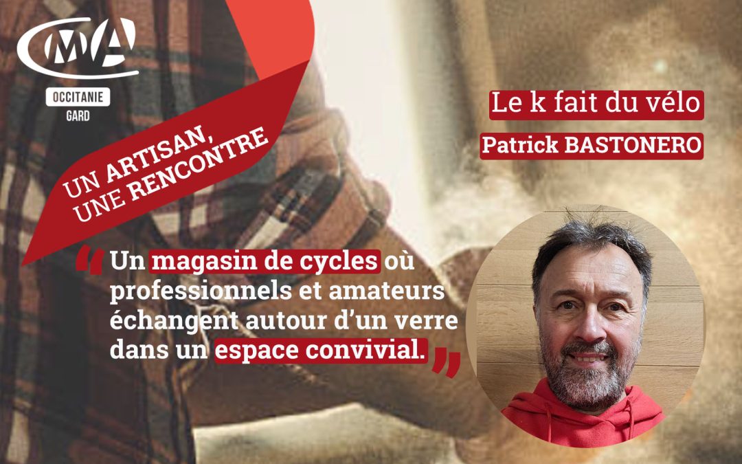 Un artisan une rencontre: Patrick BASTONERO