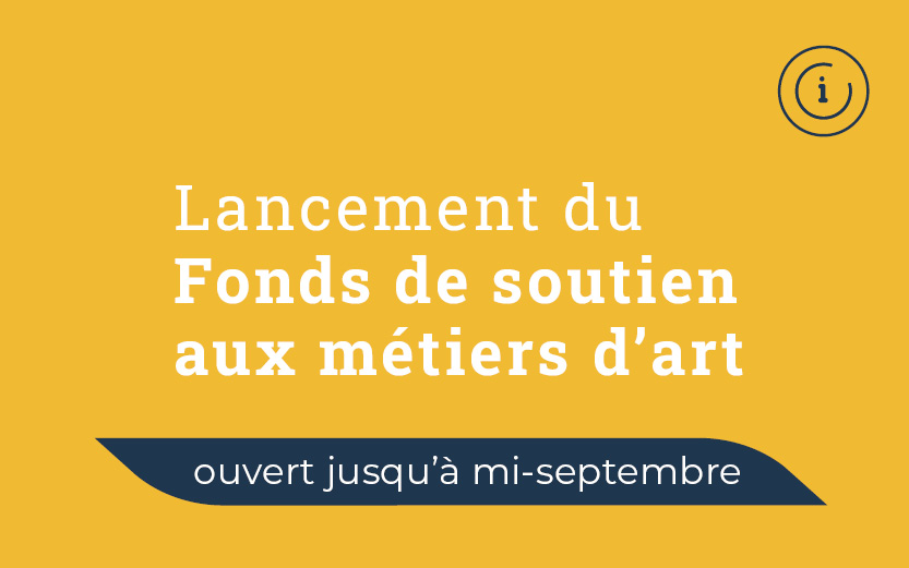 Lancement du fonds de soutien aux métiers d’art