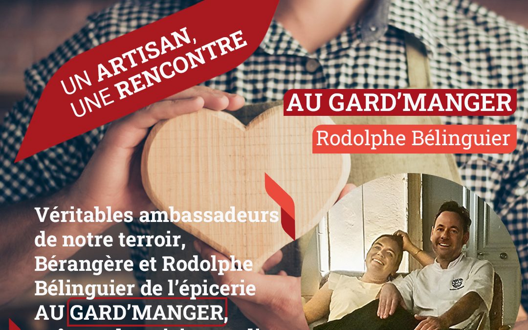 Un artisan une rencontre : AU GARD’MANGER